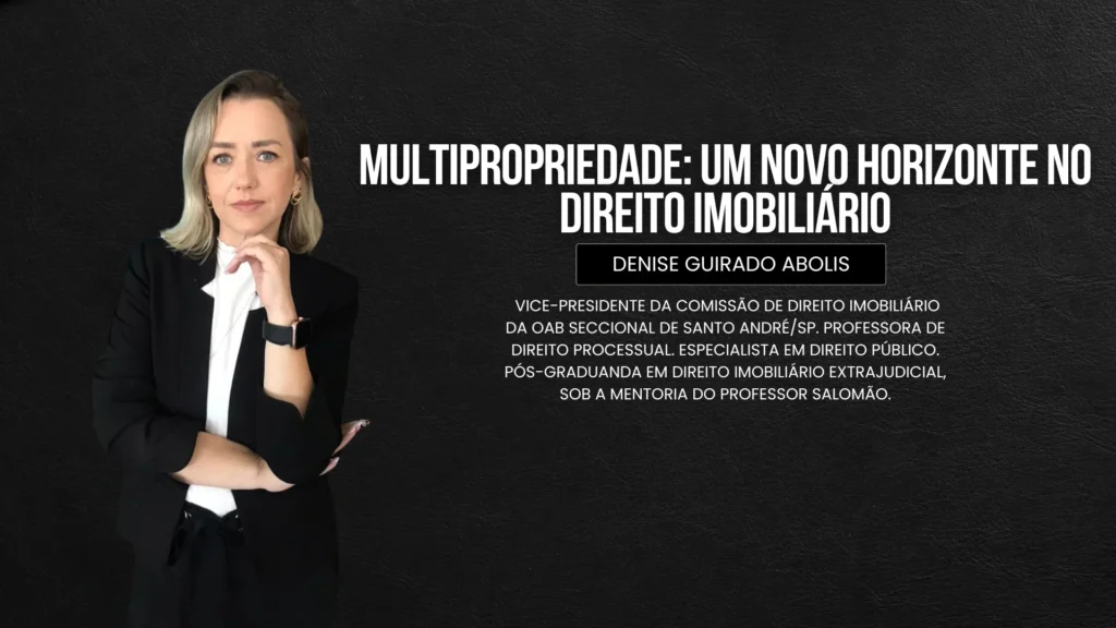 Descubra o que é multipropriedade, seus benefícios, desafios e oportunidades no direito imobiliário com a regulamentação da Lei 13.777/2018.